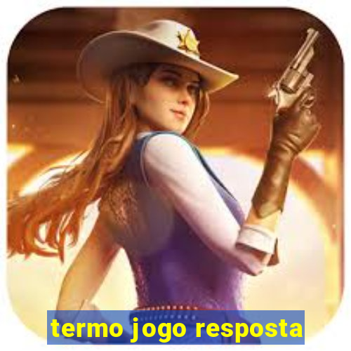 termo jogo resposta