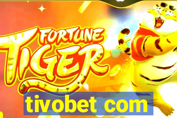 tivobet com