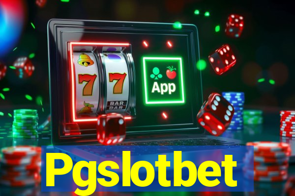 Pgslotbet