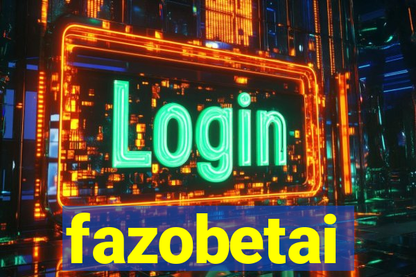 fazobetai