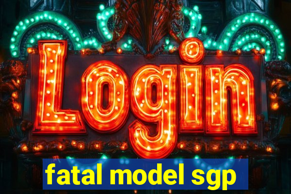 fatal model sgp