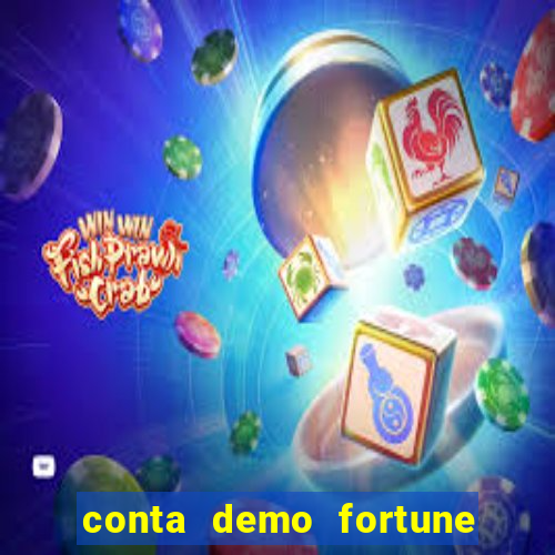 conta demo fortune tiger grátis