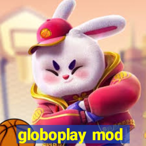 globoplay mod