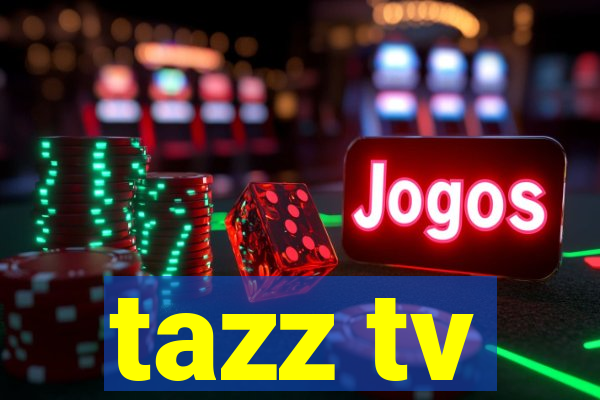 tazz tv