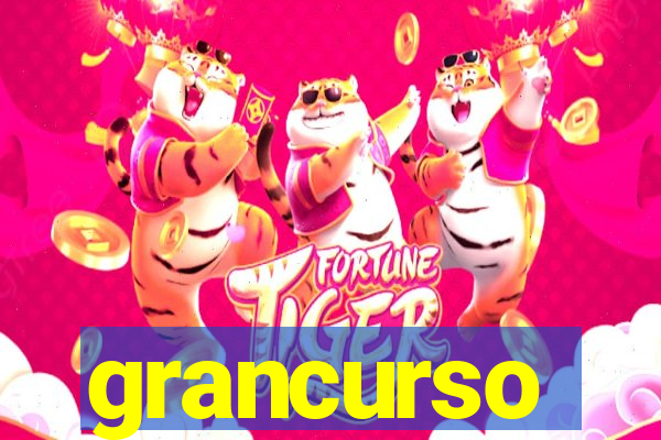 grancurso