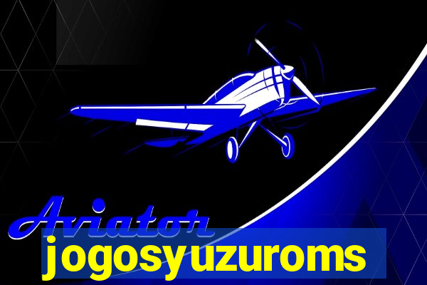 jogosyuzuroms