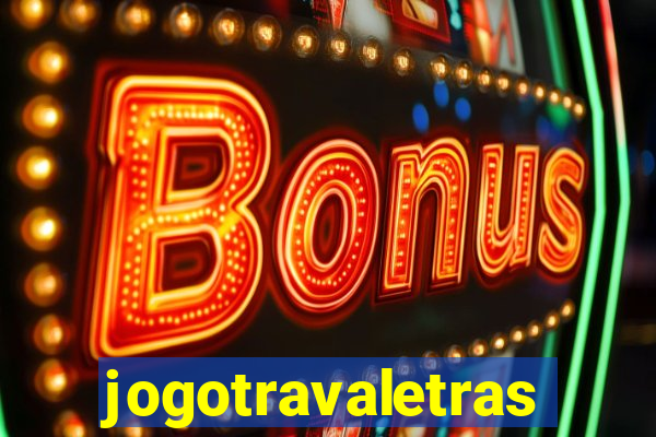 jogotravaletras