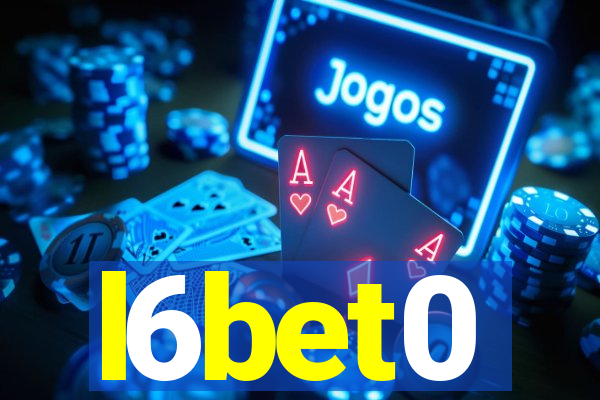 l6bet0