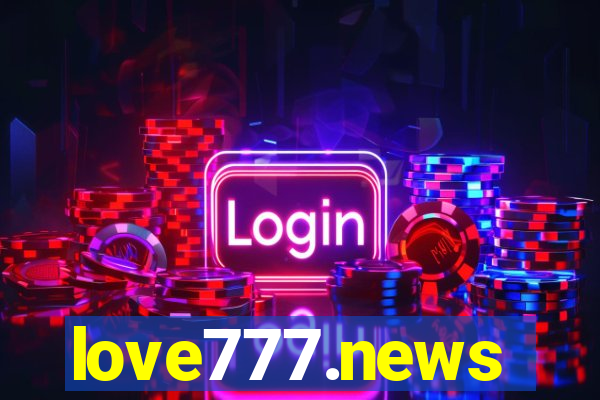 love777.news