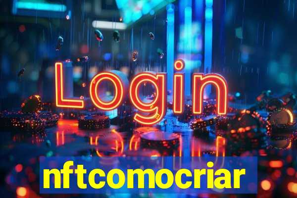 nftcomocriar