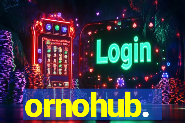 ornohub.