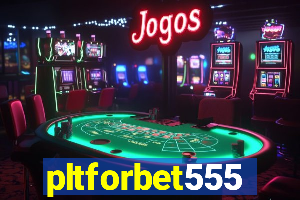 pltforbet555