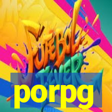 porpg