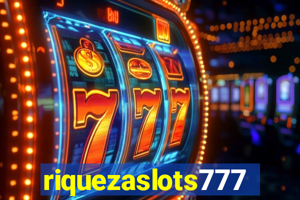 riquezaslots777