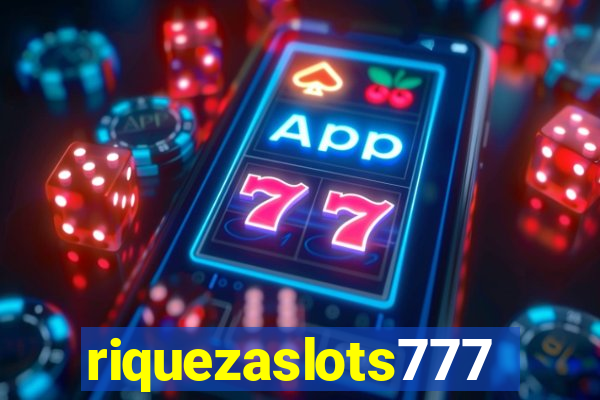 riquezaslots777