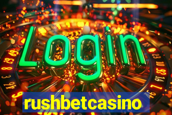 rushbetcasino