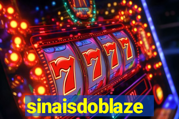 sinaisdoblaze