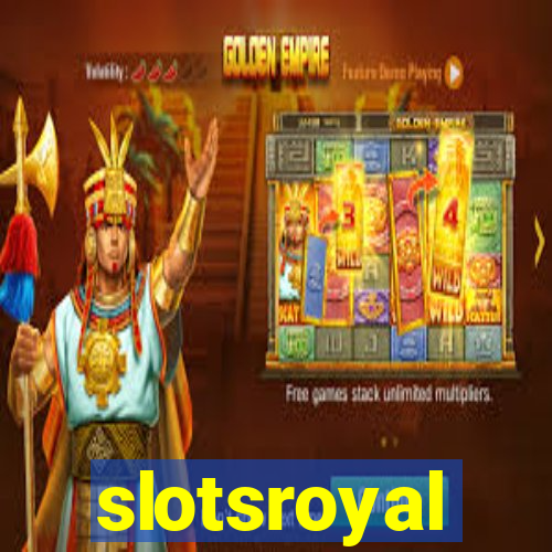 slotsroyal