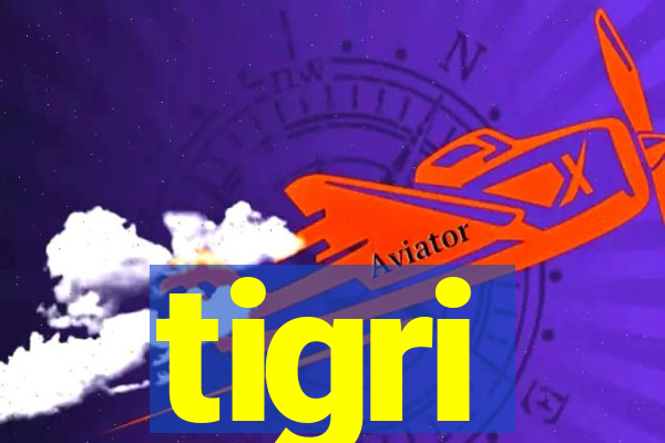 tigri