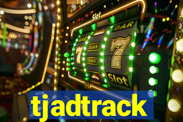 tjadtrack