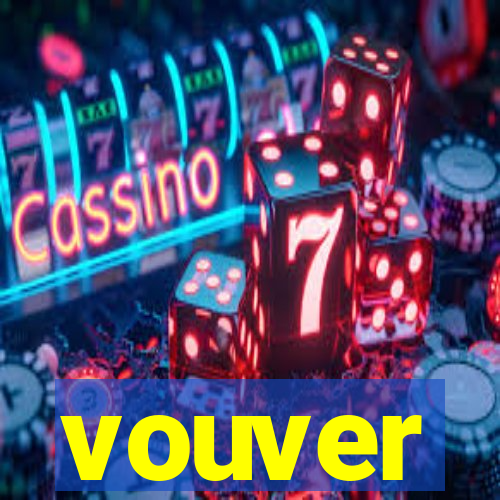 vouver