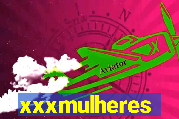 xxxmulheres