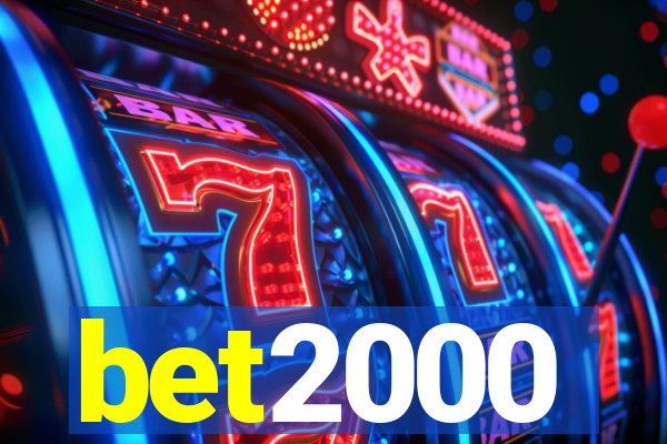 bet2000