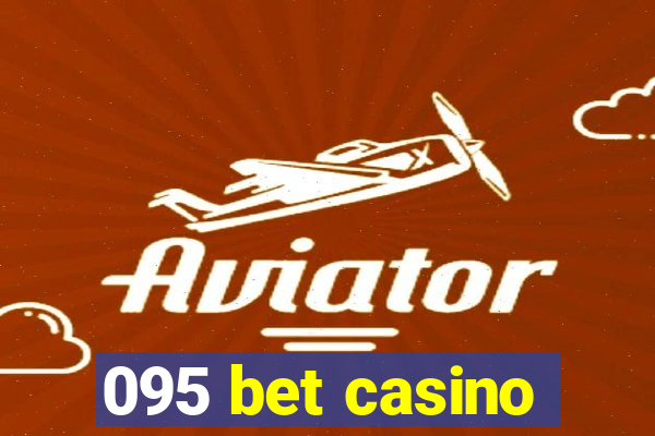 095 bet casino