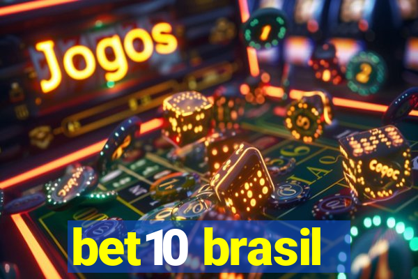 bet10 brasil