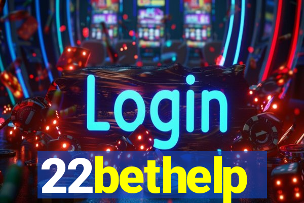 22bethelp