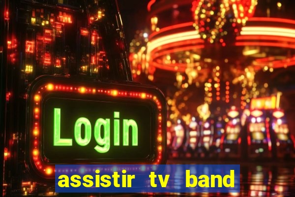 assistir tv band bahia ao vivo