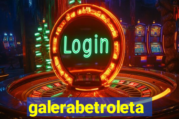 galerabetroleta