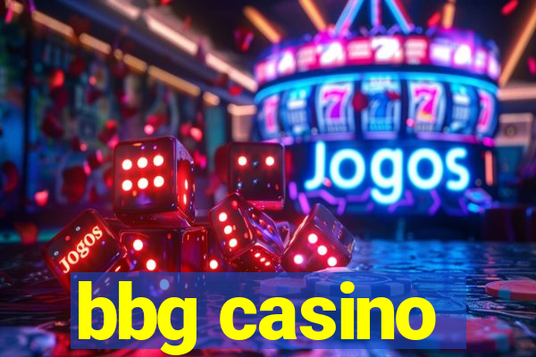 bbg casino