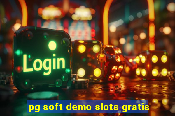 pg soft demo slots gratis