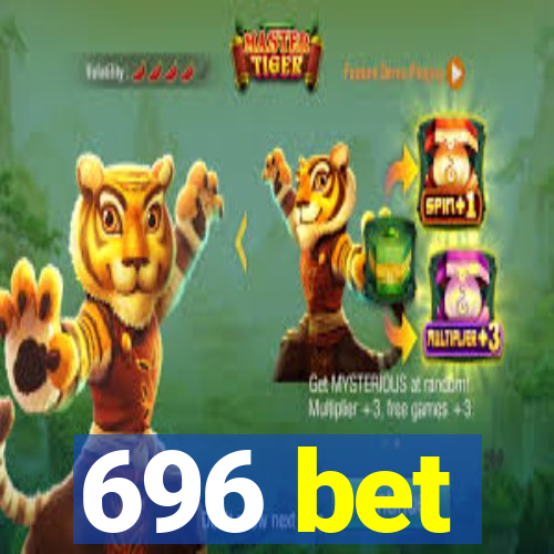 696 bet