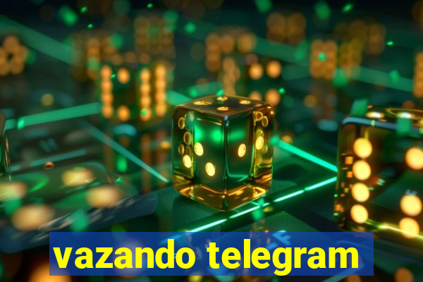 vazando telegram