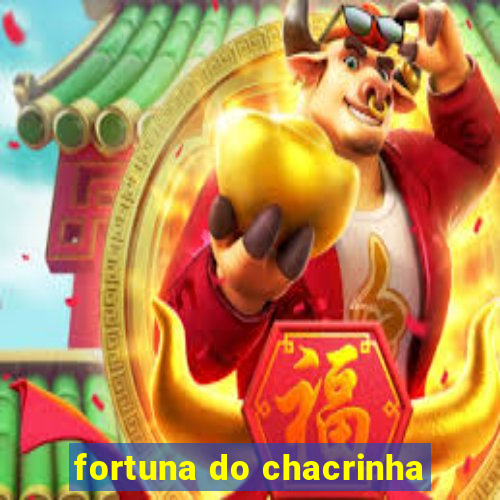 fortuna do chacrinha