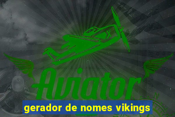 gerador de nomes vikings