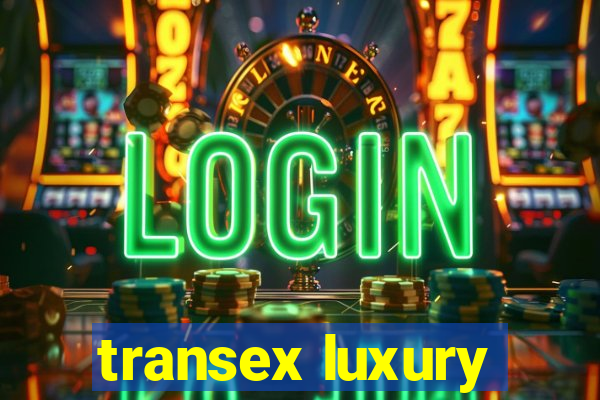 transex luxury