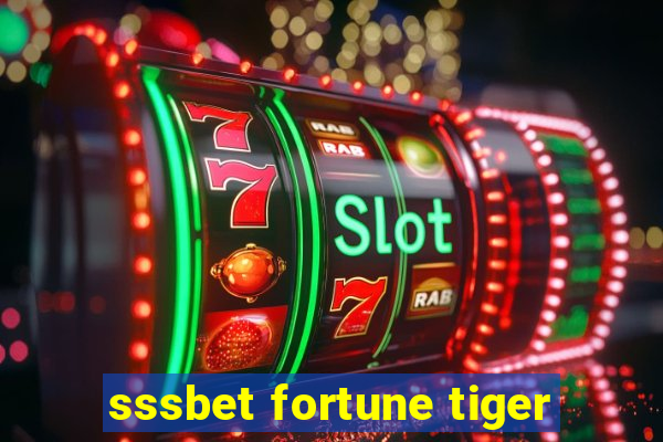 sssbet fortune tiger