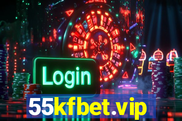 55kfbet.vip