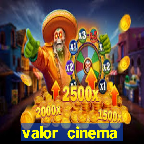 valor cinema shopping paralela