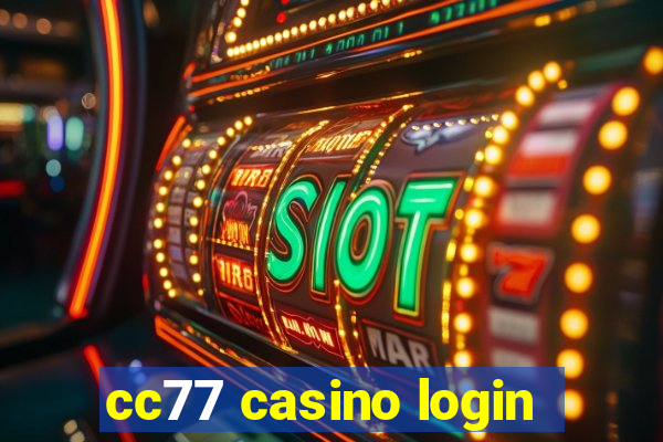 cc77 casino login