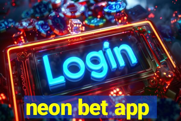 neon bet app