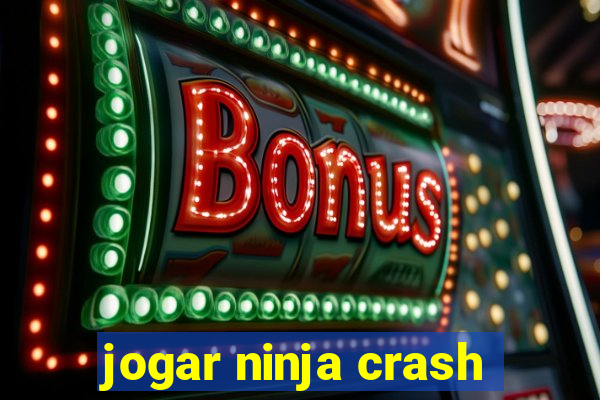 jogar ninja crash