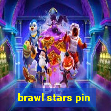 brawl stars pin