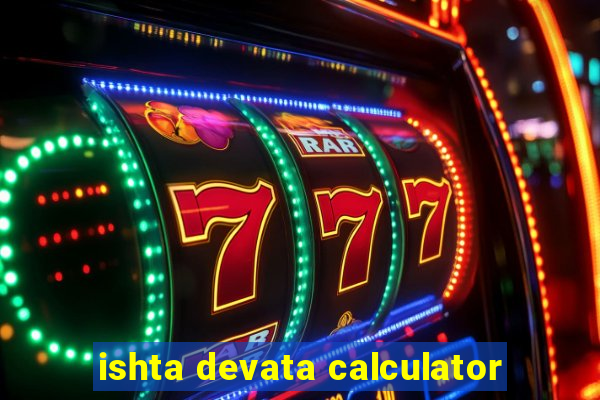 ishta devata calculator