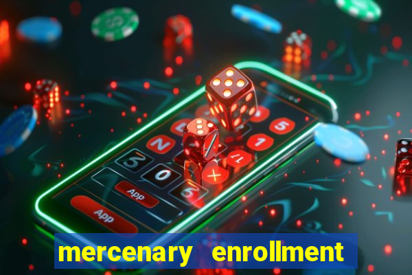 mercenary enrollment pt br