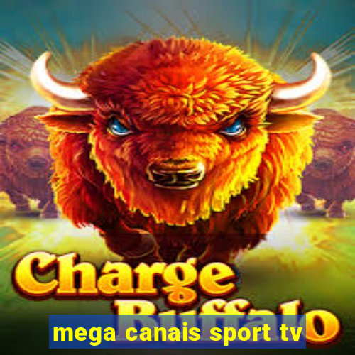 mega canais sport tv