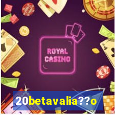 20betavalia??o